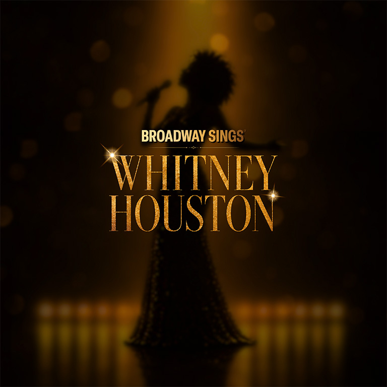 Broadway Sings® Whitney Houston