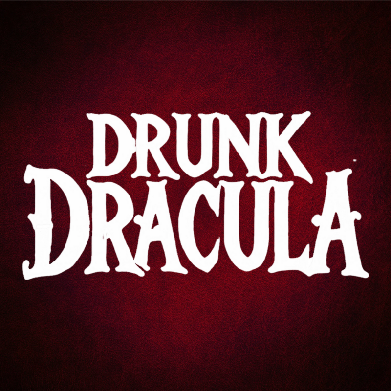 Drunk Dracula