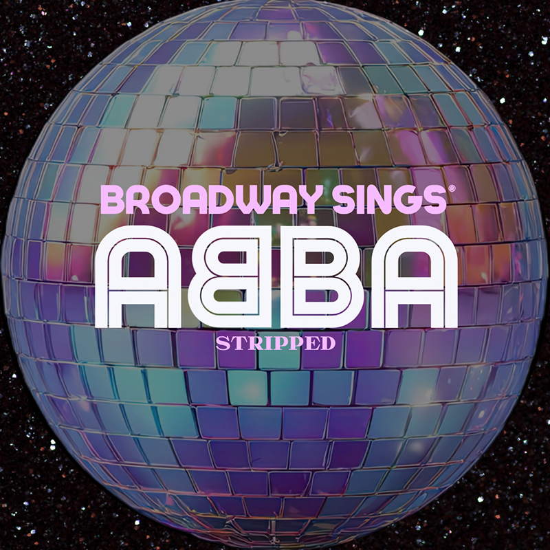 Broadway Sings® ABBA