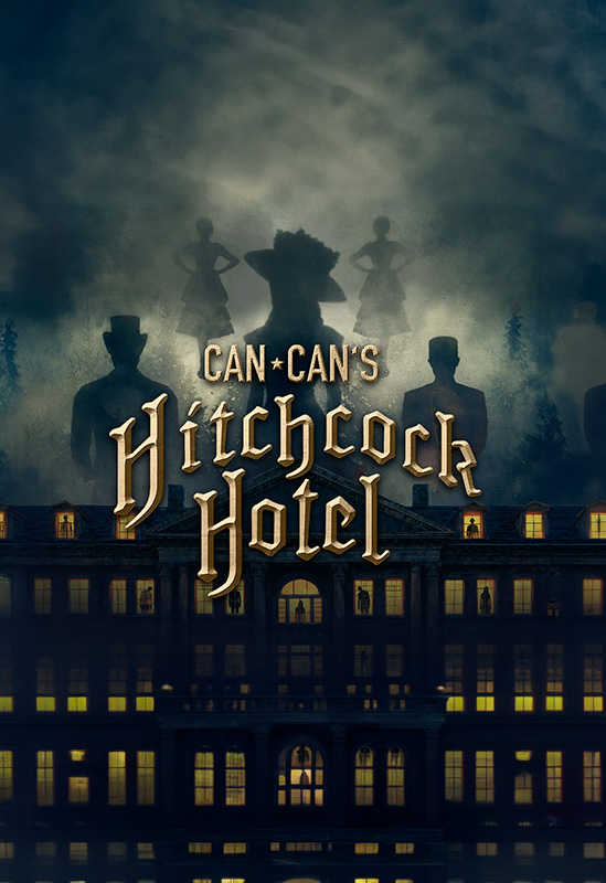 Can Can’s Hitchcock Hotel