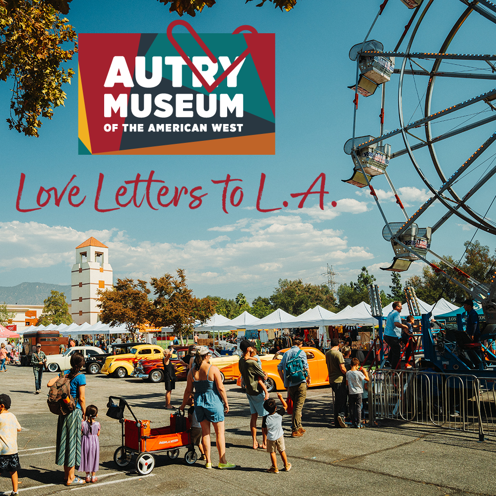 Love Letters to L.A. - Autry's Annual Block Party