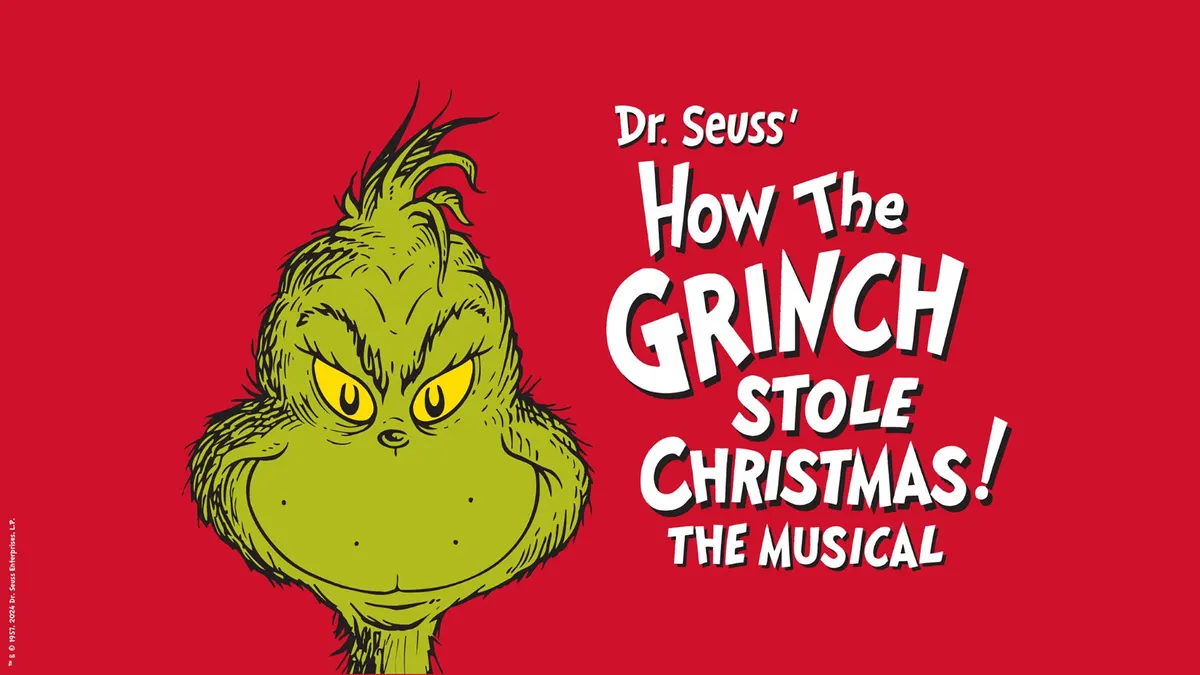 Dr. Seuss' How the Grinch Stole Christmas! The Musical