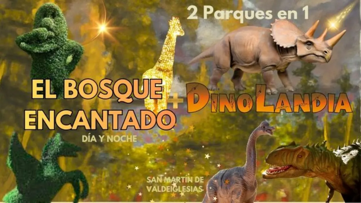 El bosque encantado y Dinolandia
