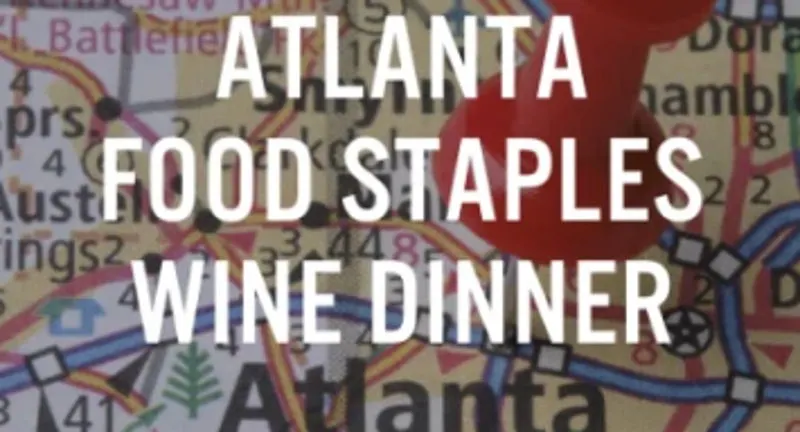 Atlanta Food Staples Wine Dinner