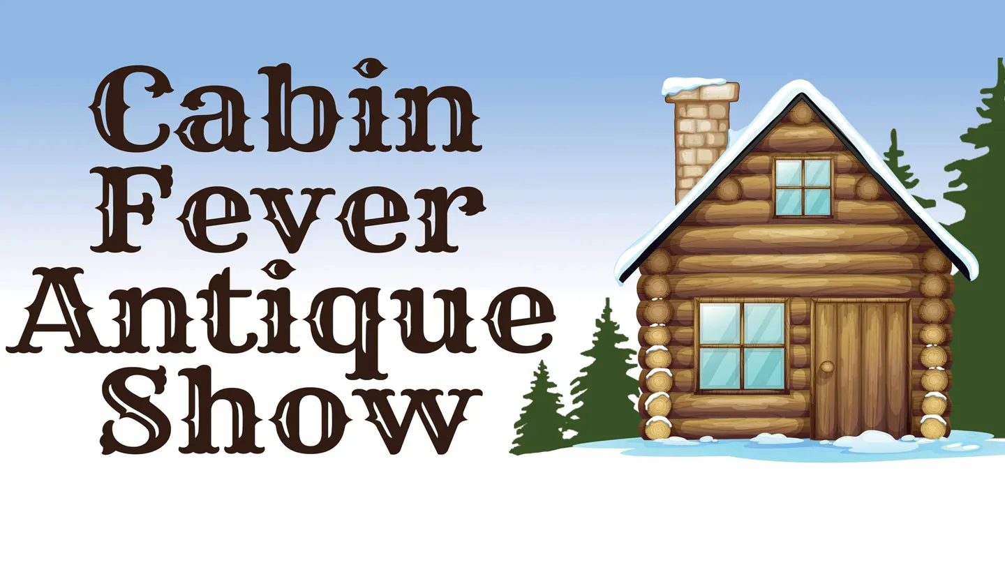Cabin Fever Antique Show