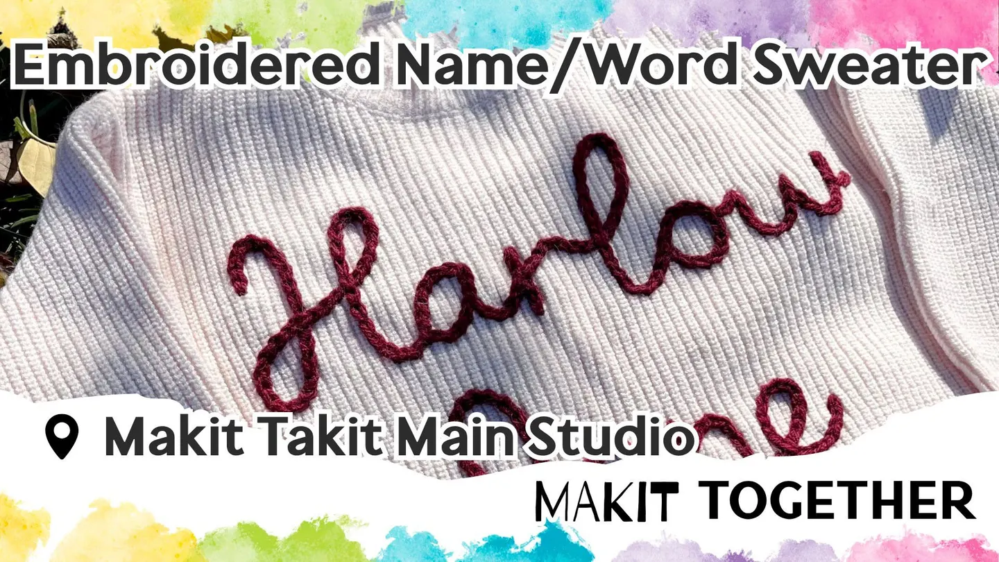 Makit Together: Embroidered Name/Word Sweater at Makit Takit: Lincoln's Craft Studio