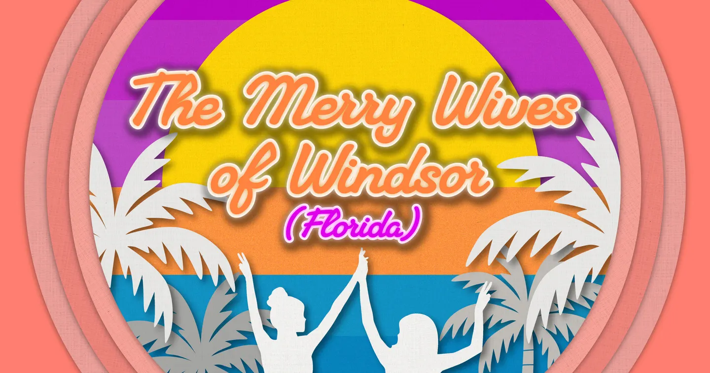 Nebraska Wesleyan Theatre presents The Merry Wives of Windsor (Florida)