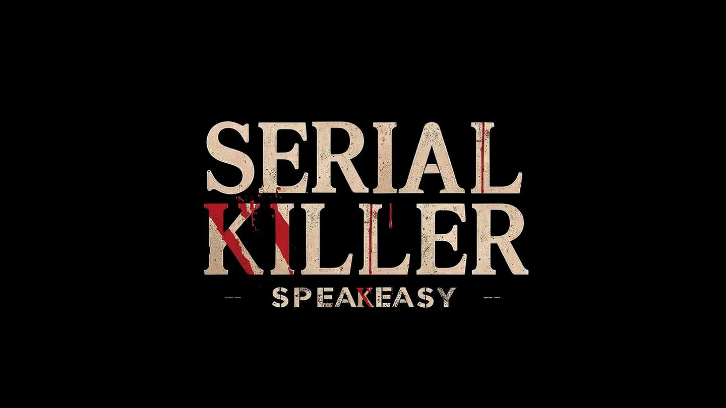 Serial Killer Speakeasy