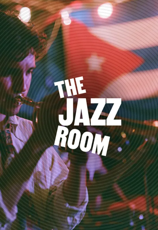 The Jazz Room: Journey to the Heart of Cuba