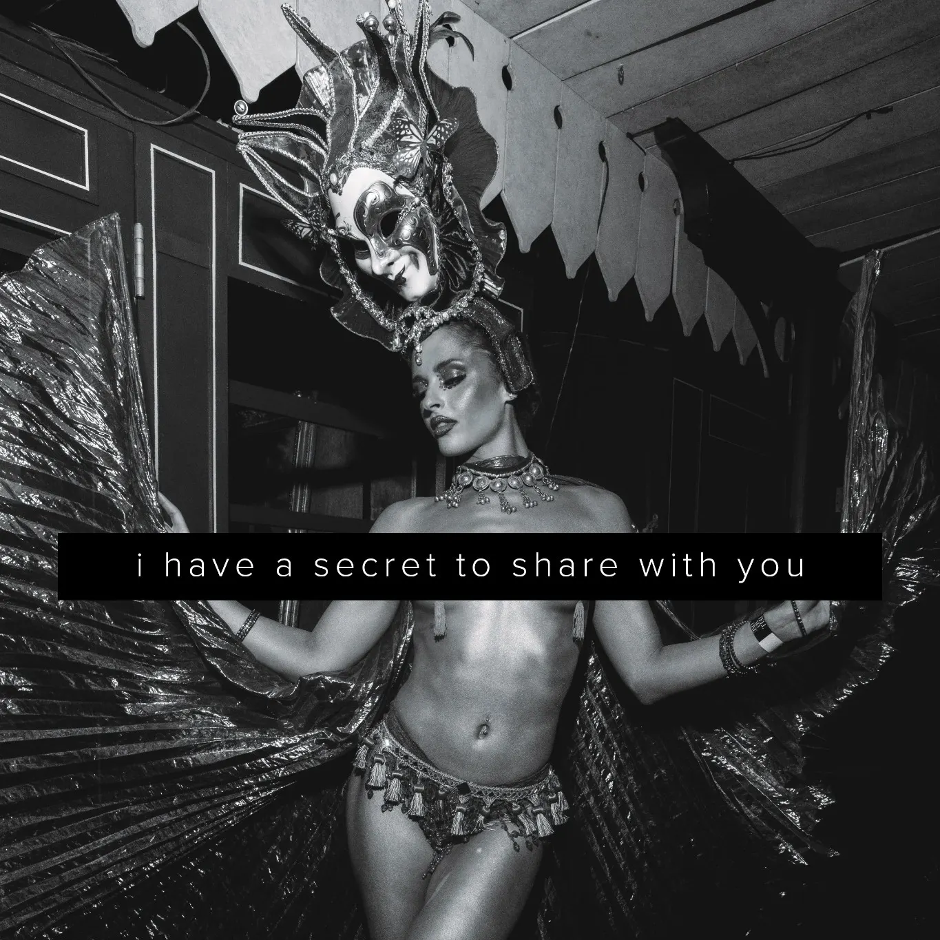 i have a secret to share with you