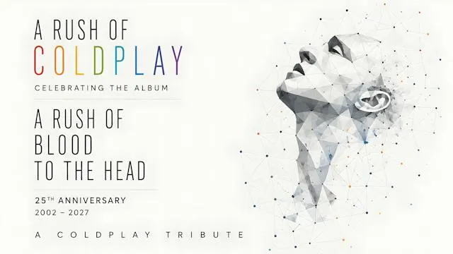 A Rush of Coldplay - A Rush of Blood to the Head Tour 2027