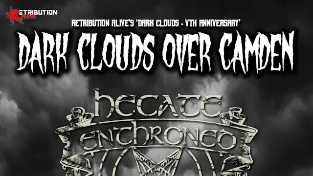 Retribution Alive: Dark Clouds Over Camden (Vth Anniversary)