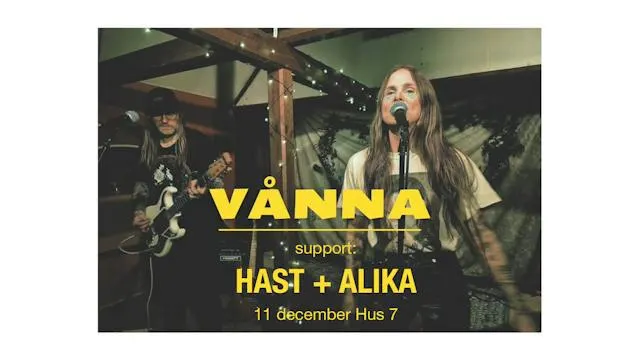 Vånna + Alika + Hast | Hus 7