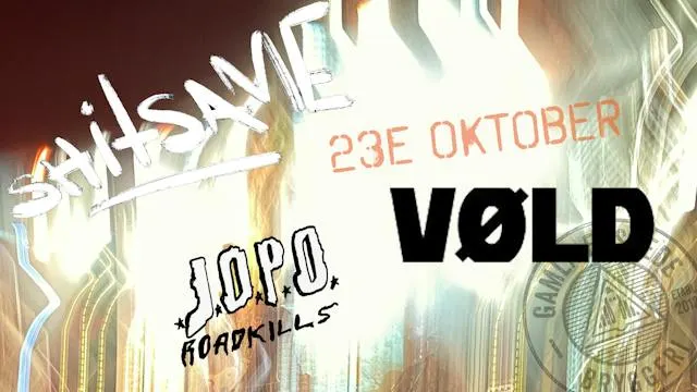 VØLD - Shitsame - Jopo Roadkills