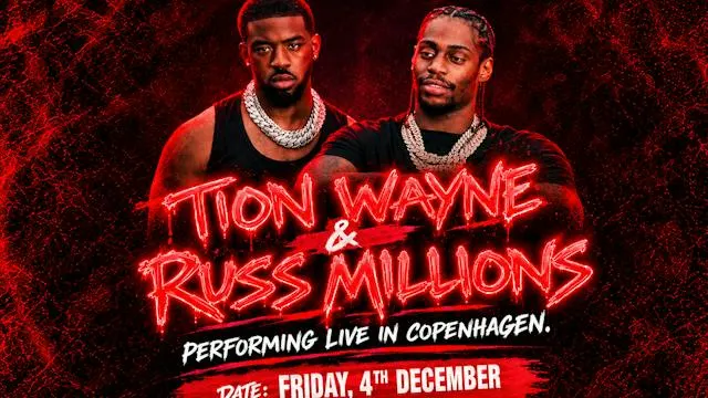 Tion Wayne & Russ Millions in Copenhagen