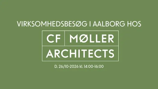 Virksomhedsbesøg - C.F. Møller