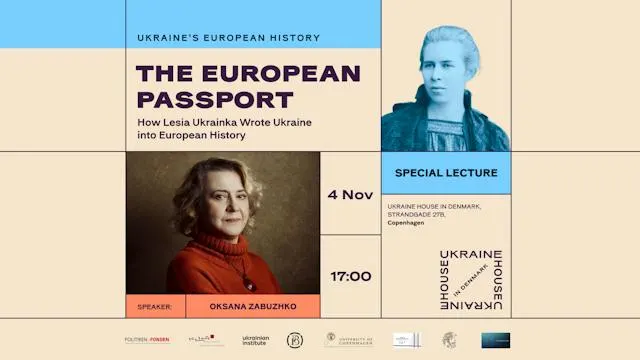 The European Passport: How Lesia Ukrainka Wrote Ukraine into European History | Lecture by Oksana Zabuzhko