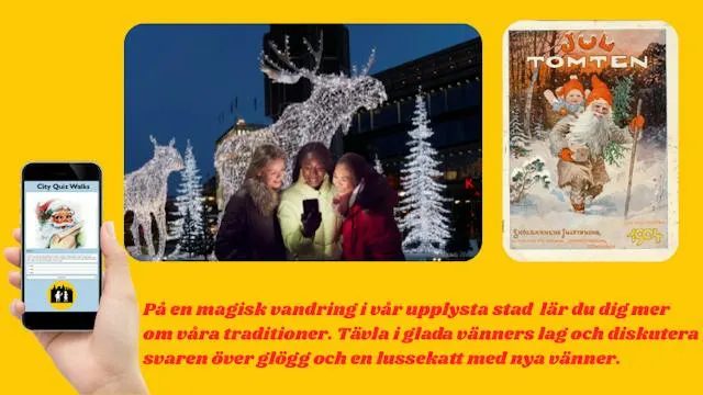 Vad kan du om våra jultraditioner? En magisk vandring i vår upplysta stad!
