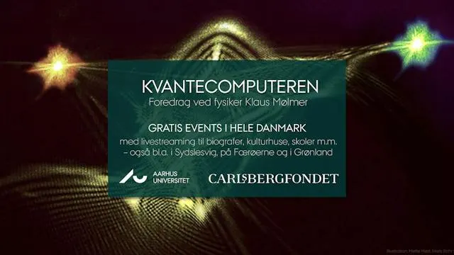 Foredrag af Aarhus Universitet: Kvantecomputeren