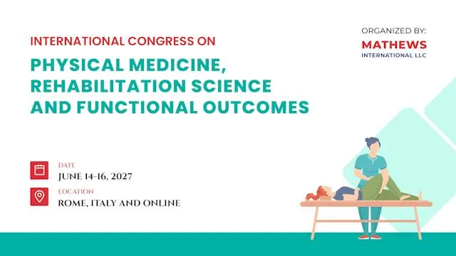International Congress on Physical Medicine, Rehabilitation Science and Functional Outcomes