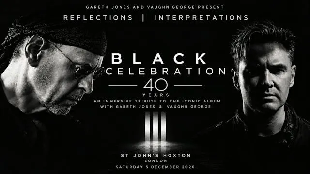 BLACK CELEBRATION — 40 YEAR ANNIVERSARY