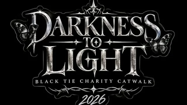 Darkness To Light 2026 - Charity Catwalk/Black tie event