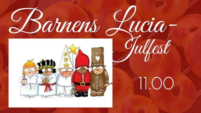 Barnens Lucia och julfest 6 dec 11.00