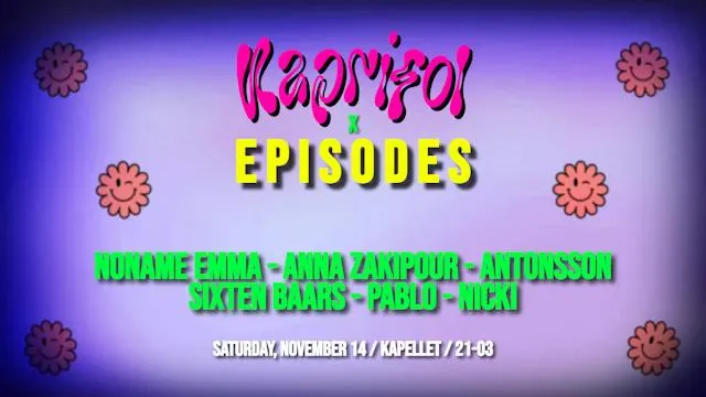 KAPRIFOL x EPISODES @Kapellet