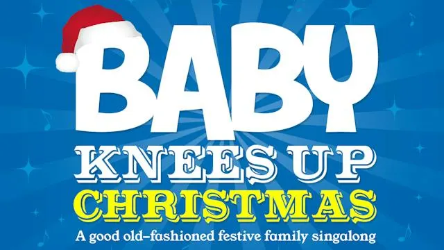 Baby Knees Up Christmas Family Concert - Poplar