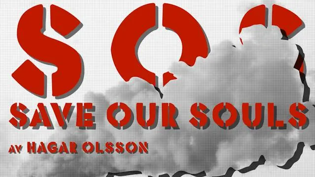 S.O.S. Save our souls
