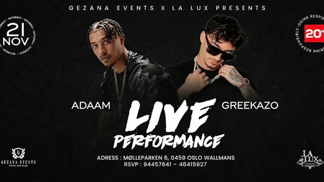 ADAAM & GREEKAZO LIVE IN OSLO