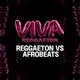 VIVA Reggaeton - Reggaeton vs Afrobeats