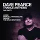 Dave Pearce Presents Trance Anthems