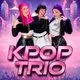KPOP Trio - A Live Tribute Show
