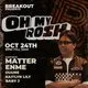 Breakout Presents: Oh My Rosh