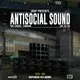 Gray Presents: Antisocial Sound | London