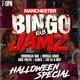 BINGO JAMZ MANCHESTER : Halloween Edition - Sat 31st Oct