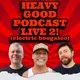 The Heavy Good Podcast Live 2