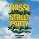 Rossi. All Day Long Street Party