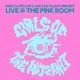 Girls of the Internet (Live)