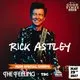 Good Times Live Presents Rick Astley, The Feeling & Guests
