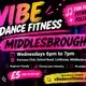 Vibe Dance Fitness Middlesbrough