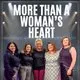 More Than a Woman’s Heart