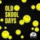 Old Skool Days - Dundee