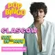 POP Bingo Sat 28th Nov Glasgow