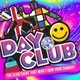 Dayclub - The Saturday Afternoon Clubbing Party Event