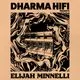 Elijah Minnelli and Dharma Hifi