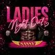 Ladies Night ft. the Sassy Boys