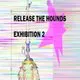 RELEASE THE HOUNDS: digital art exhibition 2