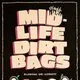 Mid-Life Dirtbags
